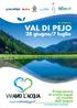 8 a edizione VAL DI PEJO. 28 giugno/7 luglio. Programma di eventi legati al mondo dell acqua.   #VIVIAMOLACQUA #VALDIPEJO