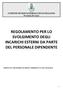 COMUNE DI MONASTEROLO DI SAVIGLIANO Provincia di Cuneo REGOLAMENTO PER LO SVOLGIMENTO DEGLI INCARICHI ESTERNI DA PARTE DEL PERSONALE DIPENDENTE
