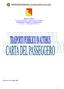Regione Siciliana Assessorato Turismo, Comunicazioni e Trasporti Dipartimento Trasporti e Comunicazioni Servizio 1 Autotrasporto Persone