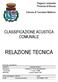 RELAZIONE TECNICA CLASSIFICAZIONE ACUSTICA COMUNALE. Regione Lombardia Provincia di Brescia. Comune di Toscolano Maderno STATO DEL DOCUMENTO