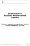 PC Distribution Società a Responsabilità Limitata Modello di organizzazione, gestione e controllo Decreto Legislativo n. 231/2001