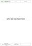 Ver /10/2016 SPECIFICHE PRODOTTI. Contratto Quadro Approvvigionamento di capacità di stoccaggio. Allegato n 4 Specifiche prodotti
