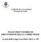 COMUNE DI CAVAGNOLO Provincia di Torino PIANO PROVVISORIO DI PREVENZIONE DELLA CORRUZIONE. ai sensi della Legge 6 novembre 2012, n.