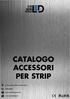 CATALOGO ACCESSORI PER STRIP