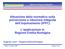 Attuazione della normativa sulla prevenzione e riduzione integrata dell inquinamento (IPPC) L applicazione in Regione Emilia-Romagna