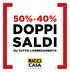 50%+40% FINO AL DOPPI SALDI SU TUTTO L ARREDAMENTO DAL 1923 ARREDA CON QUALITÀ