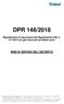 DPR 146/2018. Regolamento di esecuzione del Regolamento (UE) n. 517/2014 sui gas fluorurati ad effetto serra BREVE SINTESI DEL DECRETO