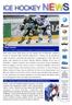 lunedì 07 novembre 2011 / Anno V n 126 / Newsletter settimanale a cura Ufficio Stampa FISG/Settore Hockey