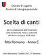Scelta di canti. Rito Romano - Anno C. Diocesi di Lugano Centro di Liturgia pastorale