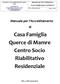 Casa Famiglia Querce di Mamre Centro Socio Riabilitativo Residenziale