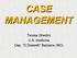 CASE MANAGEMENT. Teresa Ghedini U.A. medicina Osp. D.Dossetti Bazzano (BO)