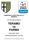 CAMPIONATO LEGA PRO GIRONE B. 18^ Giornata di Ritorno. TERAMO vs PARMA. Teramo, Stadio Bonoli. Domenica 30 aprile ore 17.