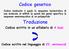 Traduzione. Codice genetico. Codice scritto in un alfabeto di 4 basi. Codice scritto nel linguaggio di 20 aminoacidi