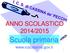 ANNO SCOLASTICO 2014/2015. Scuola primaria.
