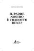 IL PADRE NOSTRO È TRADOTTO BENE?