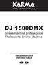 DJ 1500DMX Smoke machine professionale Professional Smoke Machine Manuale di istruzioni Instruction manual
