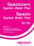 Spaziozero. Spazio. System Boiler Plus. System Boiler Plus 30 SE. Dati tecnici Istruzioni per l installazione, Istruzioni per l uso