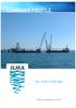 COMPANY PROFILE. Our land is the sea. Impresa Lavori Marittimi Ancona I.L.M.A. S.r.l.