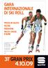 di Ski roll feltre Sci nordico Sportful Fonzaso (BL) Tel Fax Polisportiva Sovramonte Enal Sport Villaga 31 GRAN PRIX 4.10.