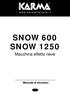 SNOW 600 SNOW 1250 Macchina effetto neve Manuale di istruzioni