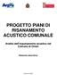 PROGETTO PIANI DI RISANAMENTO ACUSTICO COMUNALE