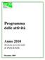 Programma delle attività. Anno 2010 Sezione provinciale di PIACENZA