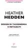 LA TECHNOLOGY TRANSFER PRESENTA HEATHER HEDDEN DESIGN DI TASSONOMIA E METADATI ROMA 25 MARZO 2019 RESIDENZA DI RIPETTA - VIA DI RIPETTA, 231