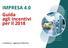 IMPRESA 4.0. Guida agli Incentivi per il GFINANCE srl - Aggiornato al 09/07/2018
