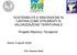 SOSTENIBILITÁ E INNOVAZIONE IN CANTINA COME STRUMENTI DI VALORIZZAZIONE TERRITORIALE