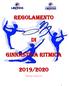 REGOLAMENTO GINNASTICA RITMICA 2019/2020 (VERSIONE AGOSTO 2019)