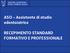 Al servizio di gente unica. ASO Assistente di studio odontoiatrico RECEPIMENTO STANDARD FORMATIVO E PROFESSIONALE