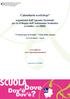 organizzati dall Agenzia Nazionale per lo Sviluppo dell Autonomia Scolastica ex-indire / ex-irre 3 Giorni per la Scuola - Città della scienza