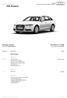 A6 Avant. A6 Avant. Audi Configurator. Motore. Esterni. Interni. Prodotto nr. Descrizione Prezzo ,17 EUR