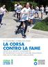 LA CORSA CONTRO LA FAME DIDATTICA, SPORT E SOLIDARIETÀ IN UN PROGETTO AD ALTO VALORE EDUCATIVO, PER UN FUTURO LIBERO DALLA FAME.