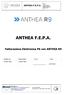 ANTHEA F.E.P.A. ANTHEA F.E.P.A. Fatturazione Elettronica PA con ANTHEA R9. Redatto da: Responsabile: Firma Data