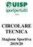 CIRCOLARE TECNICA. --- Stagione Sportiva 2019/20