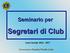 Seminario per. Segretari di Club. Anno Sociale Governatore Daniela Finollo Linke