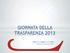 GIORNATA DELLA TRASPARENZA CAMERA DI COMMERCIO DI PARMA Parma, 30 Dicembre 2013
