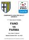 CAMPIONATO LEGA PRO GIRONE B. 11^ Giornata di Andata. FANO vs PARMA. Fano, Stadio R. Mancini. Sabato 29 ottobre ore 18.