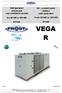 VEGA R. Air - cooled water chillers with axial fans. From 90 kw to 160 kw R410A. Refrigeratori aria-acqua con ventilatori assiali.