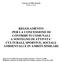 REGOLAMENTO PER LA CONCESSIONE DI CONTRIBUTI COMUNALI A SOSTEGNO DI ATTIVITA CULTURALI, SPORTIVE, SOCIALI, AMBIENTALI E IN AMBITI SIMILARI