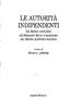 LE AUTORITÄ INDIPENDENTI Da fattori evolutivi ad elementi della transizione nel diritto pubblico italiano