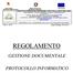 REGOLAMENTO GESTIONE DOCUMENTALE PROTOCOLLO INFORMATICO