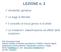 LEZIONE n. 2. ü Variabilita genetica. ü Le leggi di Mendel. ü Il concetto di locus genico e di allele