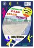 SEDE DI GARA: Le gare si svolgeranno presso Mutina Beach in Via G. Cassiani n. 163 Modena
