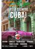 cuba Cuba è l isola più ricercata e desiderata del momento per le sue spiagge meravigliose e le sue cittadine molto più che esclusive.