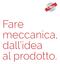 Fare meccanica, dall idea al prodotto.