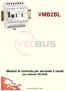 VMB2BL. Modulo di controllo per serrande 2 canali per sistema VELBUS. Velbus manual VMB2BL edition 1