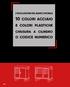 L EVOLUZIONE DEL BANCO MOBILE 10 COLORI ACCIAIO 8 COLORI PLASTICHE CHIUSURA A CILINDRO O CODICE NUMERICO