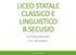 LICEO STATALE CLASSICO E LINGUISTICO B.SECUSIO